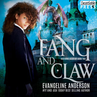 Fang and Claw - Nocturne Academy, Book 2 (Unabridged) - Evangeline Anderson - Hörbuch