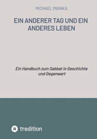 Ein anderer Tag und ein anderes Leben - Michael Mainka - E-Book