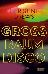 Großraumdisco - Christine Drews - E-Book