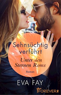 Sehnsüchtig verführt - Eva Fay - E-Book