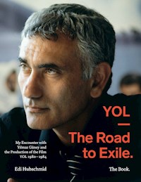 YOL - The Road to Exile. The Book. - Edi Hubschmid - E-Book