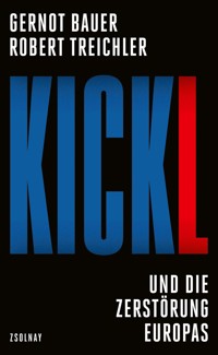 Kickl - Gernot Bauer - E-Book
