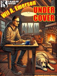Under Cover - Wil A. Emerson - E-Book