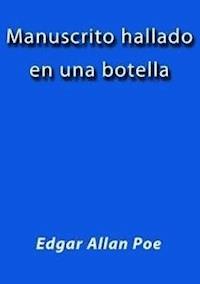 Manuscrito hallado en una botella - Edgar Allan Poe - E-Book