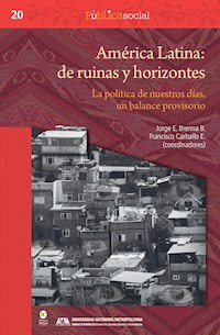 América Latina: de ruinas y horizontes - - E-Book