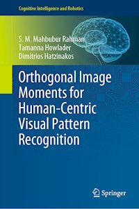 Orthogonal Image Moments for Human-Centric Visual Pattern Recognition - S. M. Mahbubur Rahman - E-Book