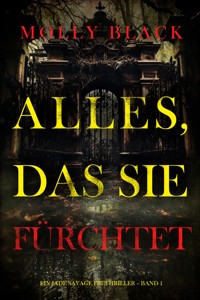 Alles, Das Sie Fürchtet (Ein Jade Savage FBI-Thriller – Band 1) - Molly Black - kostenlos E-Book