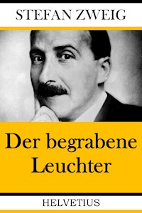 Der begrabene Leuchter - Zweig Stefan - E-Book