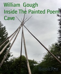 Inside The Painted Poem Cave - William Gough - E-Book