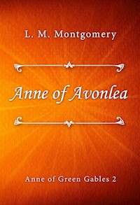 Anne of Avonlea - L.M. Montgomery - E-Book