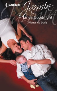 Planes de boda - Linda Goodnight - E-Book