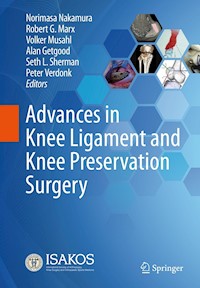 Advances in Knee Ligament and Knee Preservation Surgery -  - E-Book