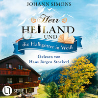 Herr Heiland und die Halbgötter in Weiß - Herr Heiland, Folge 13 (Ungekürzt) - Johann Simons - Hörbuch