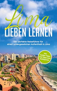 Lima lieben lernen - Mirella Lauterbach - E-Book