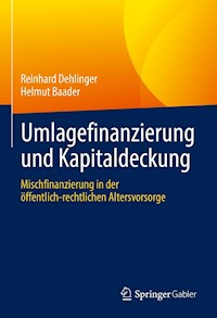 Umlagefinanzierung und Kapitaldeckung - Reinhard Dehlinger - E-Book