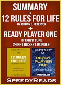 Summary of 12 Rules for Life: An Antidote to Chaos by Jordan B. Peterson  + Summary of Ready Player One by Ernest Cline 2-in-1 Boxset Bundle - SpeedyReads - E-Book