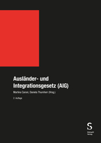 Ausländer- und Integrationsgesetz (AIG) - Martina Caroni - E-Book