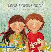 Tantos a quienes querer - Neva Milicic - E-Book
