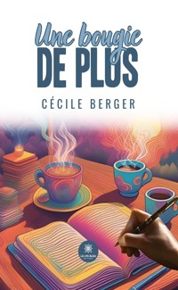 Une bougie de plus - Cécile Berger - E-Book