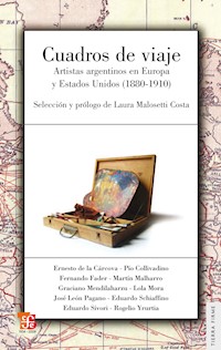 Cuadros de viaje - Laura Malosetti Costa - E-Book