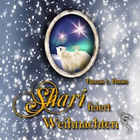 Shari feiert Weihnachten - Thomas L Hunter - Hörbuch