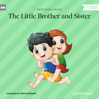 The Little Brother and Sister (Unabridged) - Brothers Grimm - Hörbuch