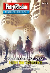 Perry Rhodan 3211: Hüter der Schönheit -  Verena Themsen - E-Book