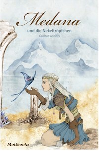 Medana und die Nebeltröpfchen - Gudrun Anders - E-Book