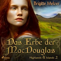Das Erbe der MacDouglas (Highlands & Islands 2) - Brigitte Melzer - Hörbuch