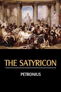 The Satyricon - Petronius - E-Book