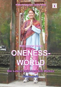 Mein innerer Schrei ONENESS-WORLD - Natika Weingartner Smirna Mata - E-Book