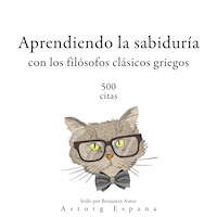 Aprendiendo la sabiduría con los filósofos clásicos griegos 500 citas - Aristoteles - Hörbuch