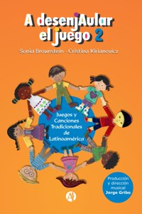 A Desenjaular el Juego 2 - Sonia Brounstein - E-Book