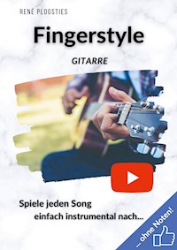 Fingerstyle Gitarre - René Plogsties - E-Book