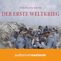 Der Erste Weltkrieg (Ungekürzt) - Wolfgang Kruse - Hörbuch