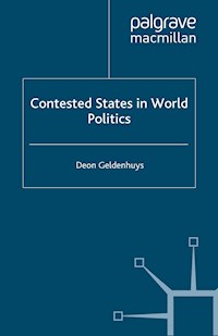 Contested States in World Politics - D. Geldenhuys - E-Book