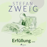 Erfüllung ... - Zweig Stefan - Hörbuch