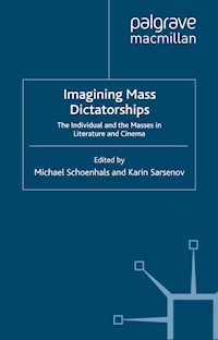Imagining Mass Dictatorships -  - E-Book