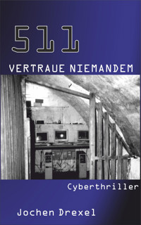 511 - Vertraue Niemandem - Jochen Drexel - E-Book