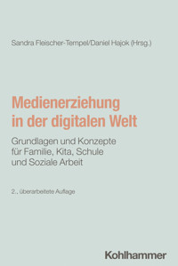 Medienerziehung in der digitalen Welt -  - E-Book