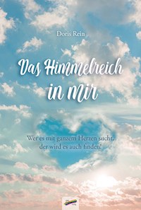 Das Himmelreich in mir - Doris Rein - E-Book