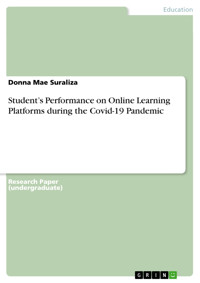 Student’s Performance on Online Learning Platforms during the Covid-19 Pandemic - Donna Mae Suraliza - E-Book