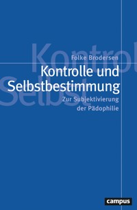 Kontrolle und Selbstbestimmung - Folke Brodersen - kostenlos E-Book
