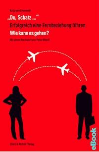 "Du, Schatz..." - Katja von Eysmondt - E-Book