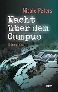 Nacht über dem Campus - Nicole Peters - E-Book