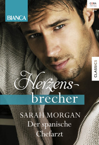 Der spanische Chefarzt - Sarah Morgan - E-Book