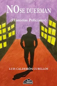 No se duerman - Luis Calderón - E-Book