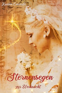 Sternensegen zur Weihnacht - Kaiden Emerald - E-Book