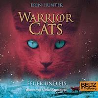 Warrior Cats. Feuer und Eis - Erin Hunter - Hörbuch