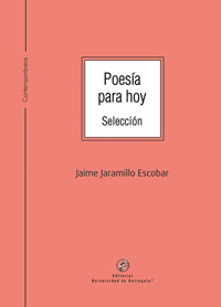 Poesía para hoy - Jaime Jaramillo Escobar - E-Book